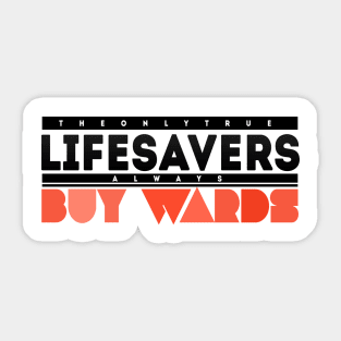 Lifesavers Buy Wards! Sticker